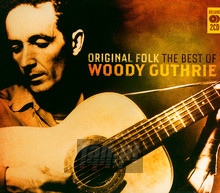 Original Folk: The Best Of - Woody Guthrie
