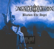 Blacken The Angel - Agathodaimon