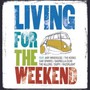 Living For The Weekend - V/A