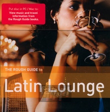 Rough Guide To Latin Lounge - Rough Guide To...  