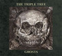 Ghosts - Triple Tree