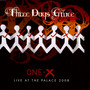 One-X/Live At The Palace - Three Days Grace