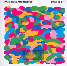 Pass It On - Dave Holland