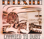 Carried To Dust - Calexico
