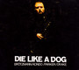 Die Like A Dog-Complete F - V/A