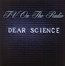 Dear Science - TV On The Radio