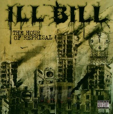 The Hour Of Reprisal - Ill Bill