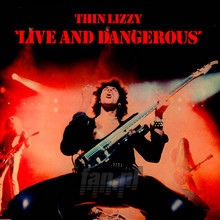 Live & Dangerous - Thin Lizzy