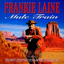 Mule Train - Frankie Laine - bigger Mule Train - Frankie Laine