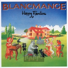 Happy Families - Blancmange