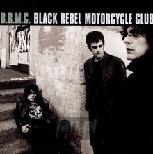 Black Rebel Motorcycle Club - Black Rebel Motorcycle Club   