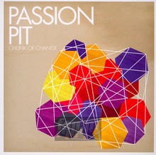 Chunk Of Change - Passion Pit