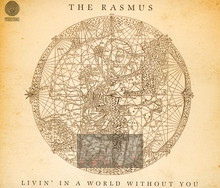 Livin' In A World Without - The Rasmus