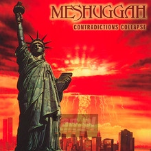 Contradictions Collapse - Meshuggah - bigger Contradictions Collapse - Meshuggah