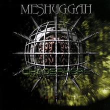 Chaosphere - Meshuggah