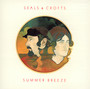 Summer Breeze - Seals & Crofts