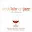 Simply Late Night Jazz - V/A