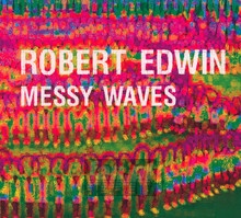 Messy Waves - Robert Edwin