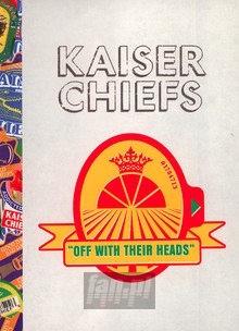 Off With Their Heads - Kaiser Chiefs - bigger Off With Their Heads - Kaiser Chiefs