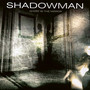 Ghost In The Mirror - Shadowman