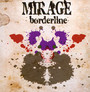 Borderline - Mirage