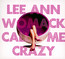 Call Me Crazy - Lee Ann Womack 