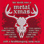 We Wish You A Metal Xmas & A Headbanging New Year - Metal Xmas   