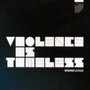 Violence Is Timeless - Division Of Laura Lee