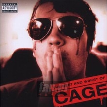 The Best & Worst Of Cage - Cage - bigger The Best & Worst Of Cage - Cage