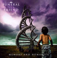 Memory & Humanity - Funeral For A Friend