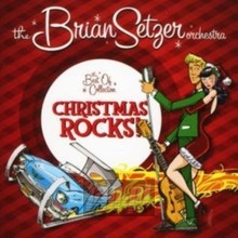 Christmas Rocks: The Best - Brian Setzer / Orchestra - bigger Christmas Rocks: The Best - Brian Setzer / Orchestra
