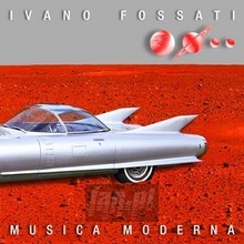 Musica Moderna - Ivano Fossati