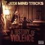 A History Of Violence - Jedi Mind Tricks