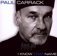 I Know That Name - Paul Carrack