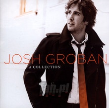 A Collection - Josh Groban - bigger A Collection - Josh Groban