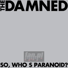 So, Who's Paranoid? - The Damned So, Who's Paranoid? - The Damned