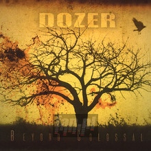 Beyond Colossal - Dozer