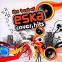 The Best Of Eska Cover Hits - Radio Eska: Eska Cover Hits   