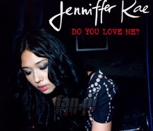 Do You Love Me - Jenniffer Kae