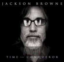 Time The Conqueror - Jackson Browne