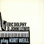 Play Kurt Weill - Eric Dolphy