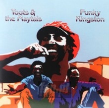 Funky Kingston - Toots & The Maytals