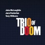 Trio Of Doom -180GR.- - Trio Of Doom