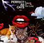 Perfect As Cats - Tribute to The Cure