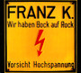 Wir Haben Bock Auf Rock - Franz K.