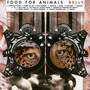 Belly - Food For Animals