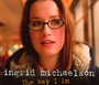 The Way I Am - Ingrid Michaelson