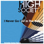 I Never Go Out In The Rain - High Society