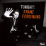 Tonight: Franz Ferdinand - Franz Ferdinand