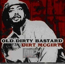 Dirt Mcgirt - Ol' Dirty Bastard